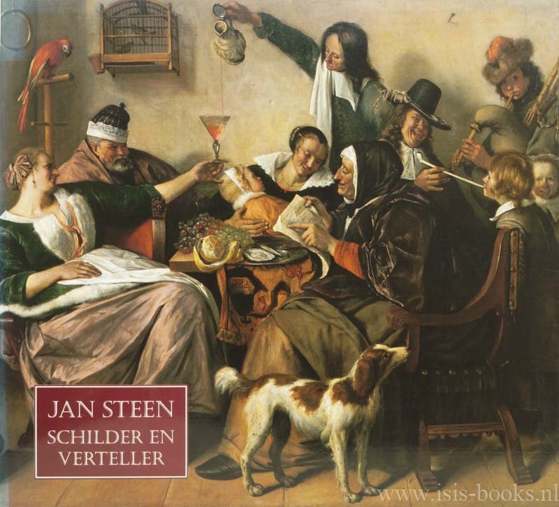 STEEN, JAN, CHAPMAN, H.P., KLOEK, W.T., WHEELOCK, A.K. - Jan Steen schilder en verteller. Met bijdragen van M. Bijl, M.J. Bok. E. de Jongh, L. de Vries, M. Westermann. Redactie G.M.C. Jansen.
