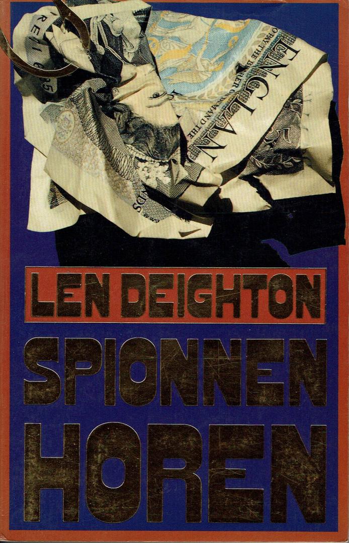 DEIGHTON, Len - Spionnen horen - deel 1 van Spy Hook, Spy Line, Spy Sinker trilogie