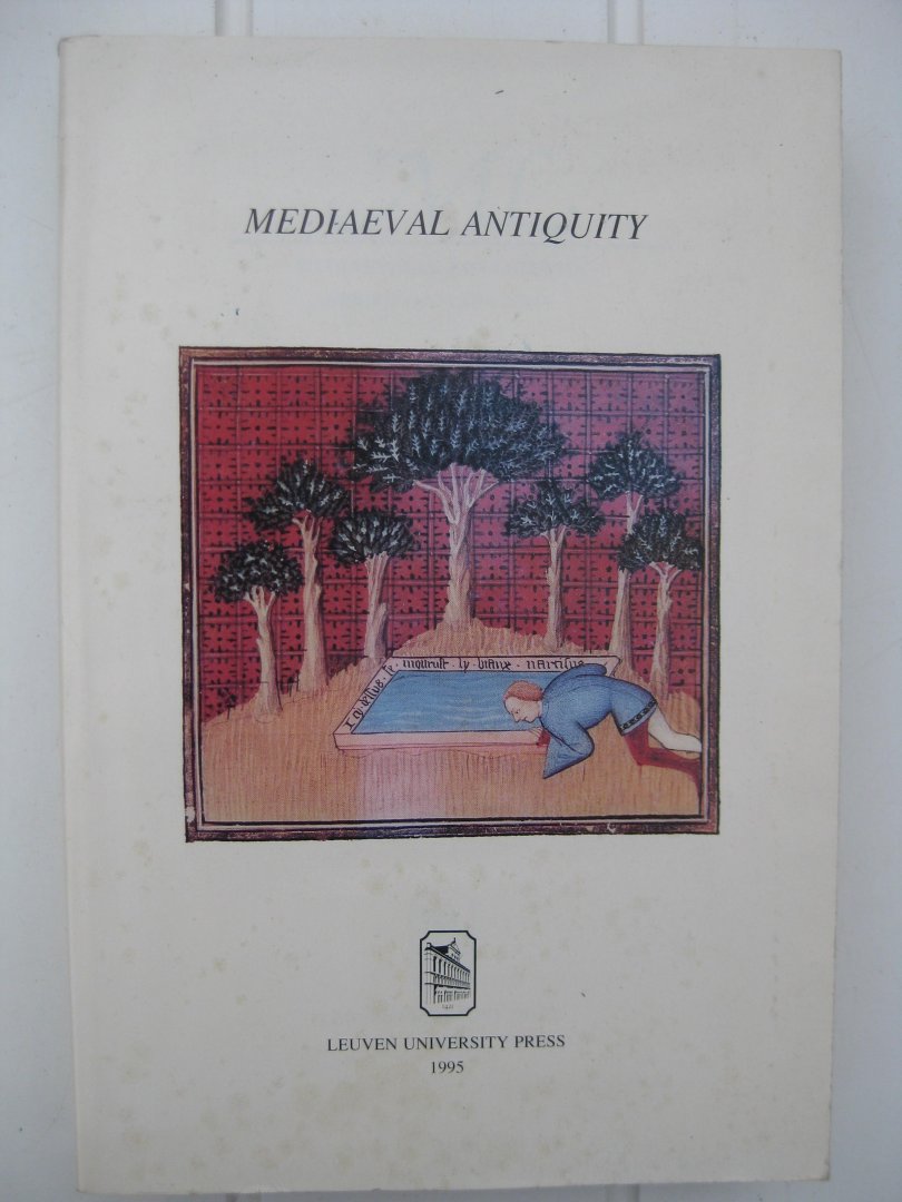 Welkenhuysen, Andries Braet, Herman and Verbeke, Werner (editors) - Mediaeval Antiquity.
