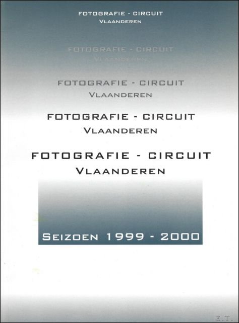 VAN BROEKCHOVEN, Jan (red.)/VAN DEN BROECK, Ina (red.) & COOLS, Jan (red.). - Fotografie - Circuit Vlaanderen.  Seizoen 1999 - 2000.