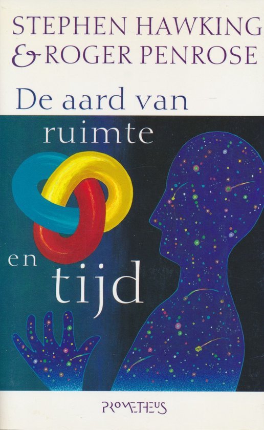Stephen Hawking, Roger Penrose - De aard van ruimte en tijd - Stephen Hawking, Roger Penrose