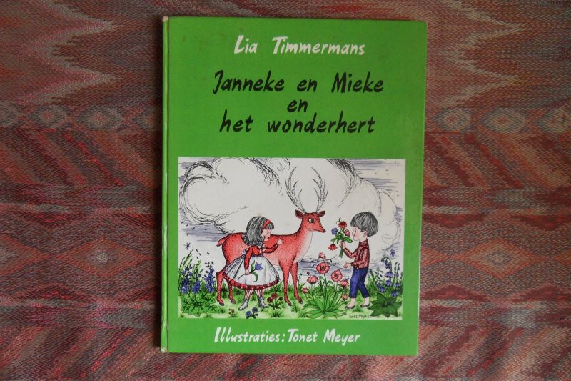 Timmermans, Lia. - Janneke en Mieke en het Wonderhert.