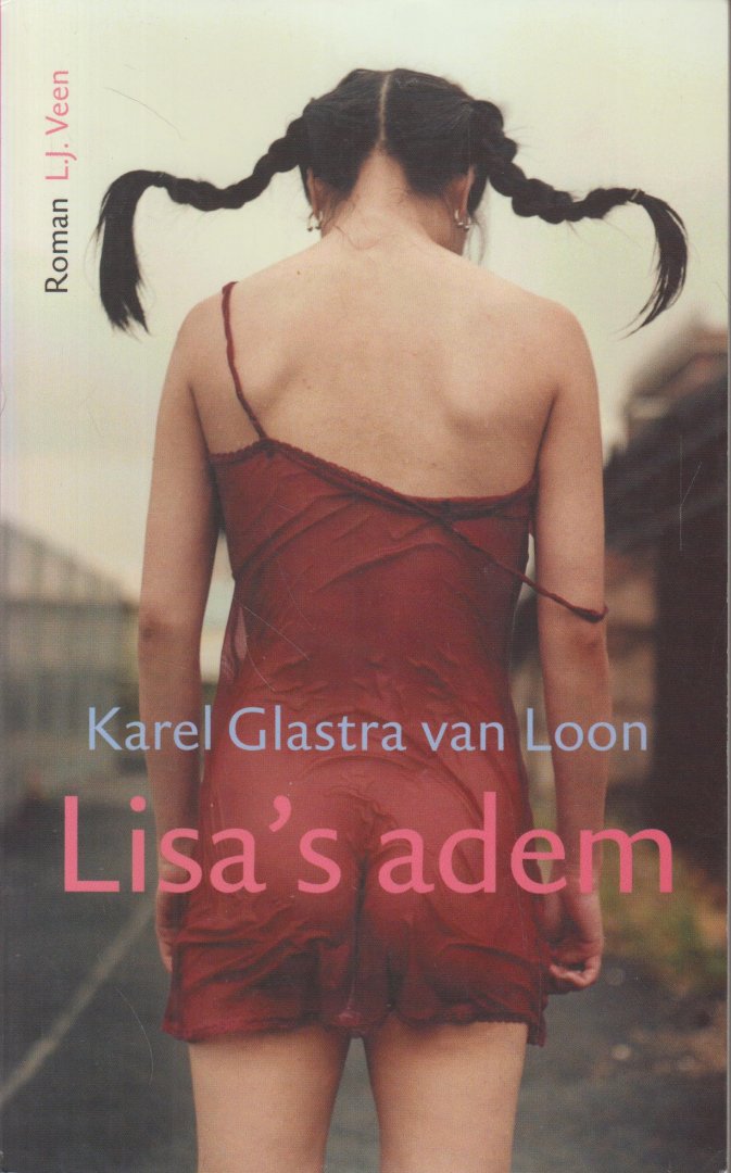 Glastra van Loon (Amsterdam, 24 december 1962 - Hilversum, 1 juli 2005), Karel Reinier - Lisa's adem - Roman - De drie hoofdpersonen van dit boek hebben één ding met elkaar gemeen: het gemis van Lisa. Voor haar vriendje Talm was zij zijn eerste liefde, voor haar moeder Sophie was zij haar enige kind en  Sebastiaan is de stiefvader