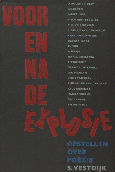 Vestdijk, S. - Voor en na de explosie. Opstellen over poëzie