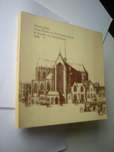 Beekhuizen,J.F.H.H.,voorz. - Amsterdam, Oude Kunst in De Nieuwe Kerk, 4e Kunst- en Antiekbeurs, 27 februari t/m 9 maart 1986