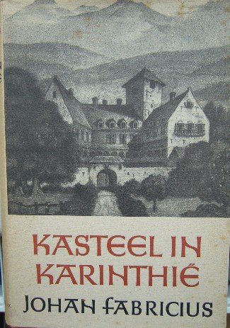 FABRICIUS, JOHAN, - Kasteel in Karinthie.