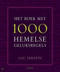 Serafin, Luc - Het boek met 1000 Hemelse geluksregels