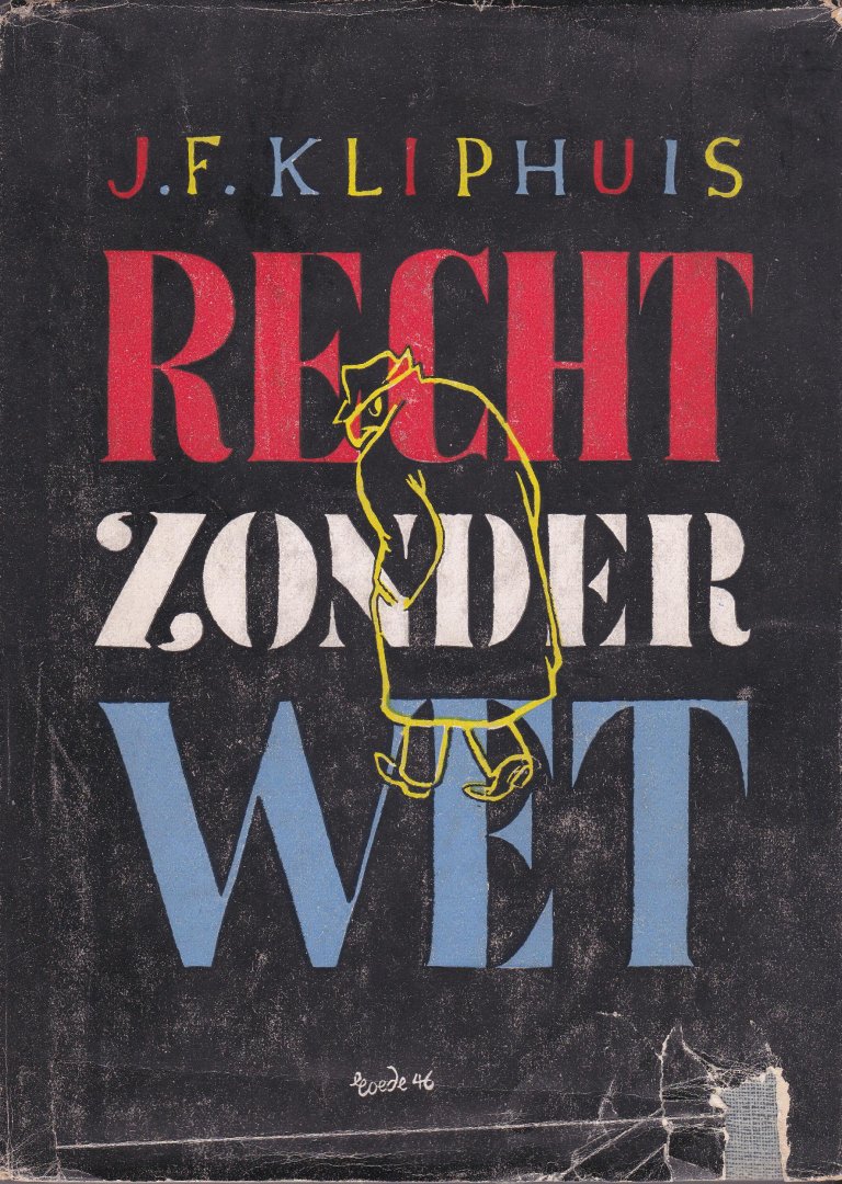 Kliphuis, J.F. - Recht zonder wet