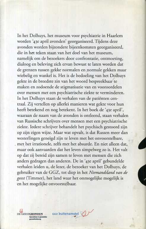 Poesjkin, Gogol, Dostejewski, Garsjin, Tsjechow, Tolstoj en Babel - 43e april. Zeven verhalen op één thema.