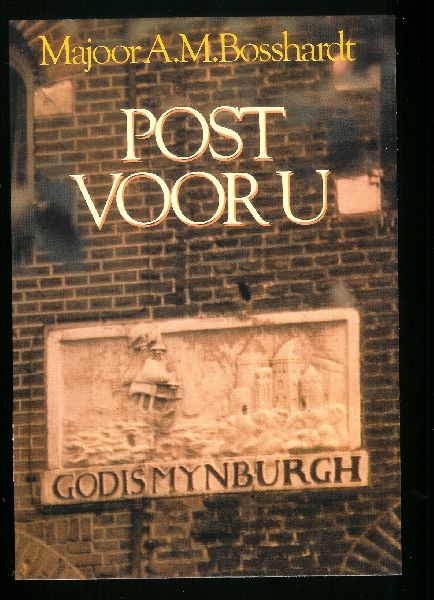 Bosshardt, majoor A.M. - Post voor u