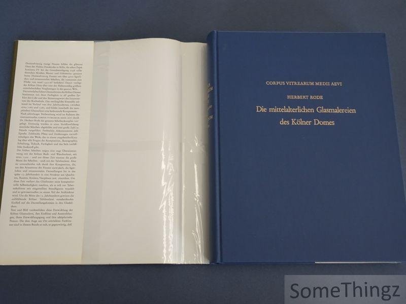 Rode, Herbert. - Die mittelalterlichen Glasmalereien des Kölner Domes.
