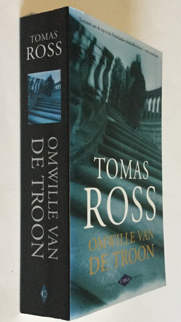 Ross, Tomas - Omwille van de troon -  een 'faction'-thriller
