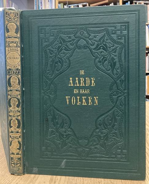 AARDE EN HAAR VOLKEN. - De aarde en haar volken. Dertiende deel [1877]