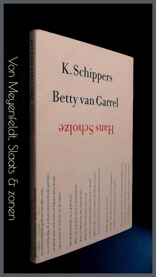 Schippers, K. - Betty van Garrel - Het veld heeft ogen - Hans Scholze 1933 - 1993