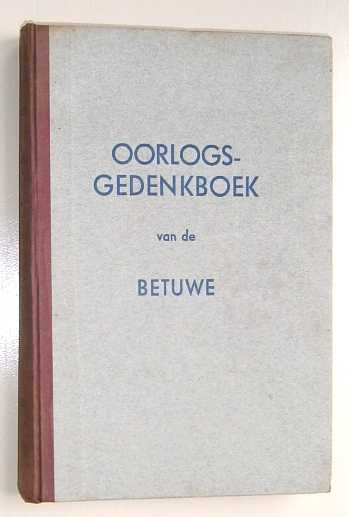 Volk - Volk in nood : oorlogsgedenkboek van de Betuwe en de boorden langs Rijn en Waal.