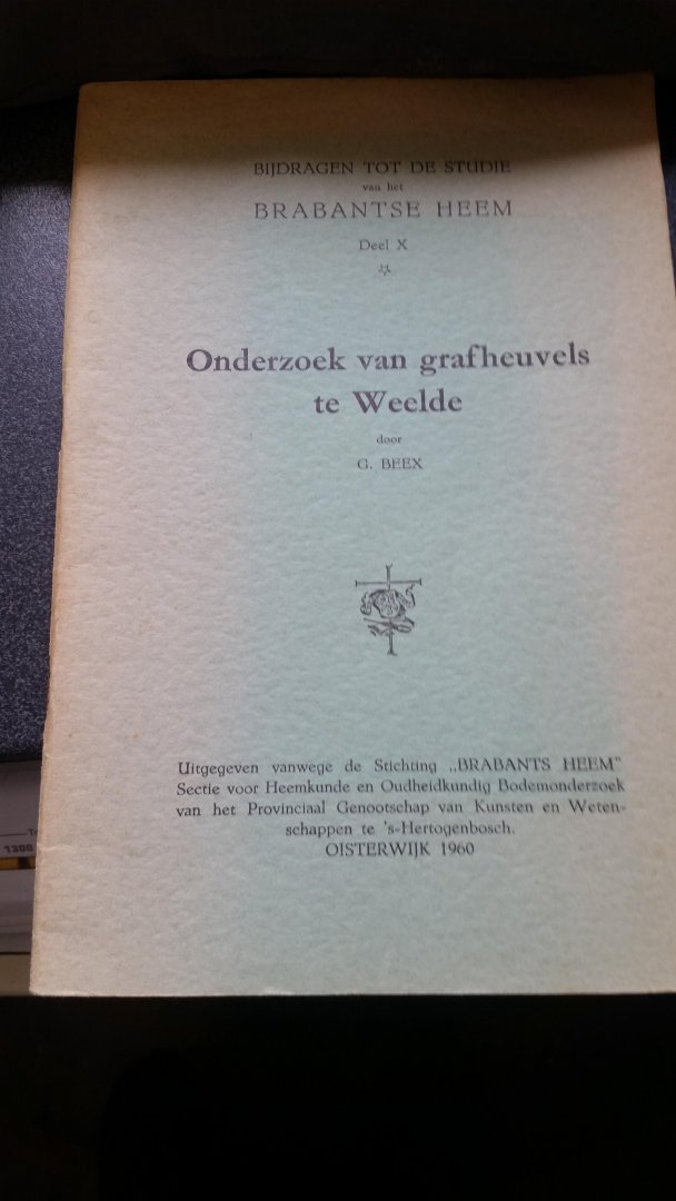 Beex G - Onderzoek van grafheuvels  te Weelde