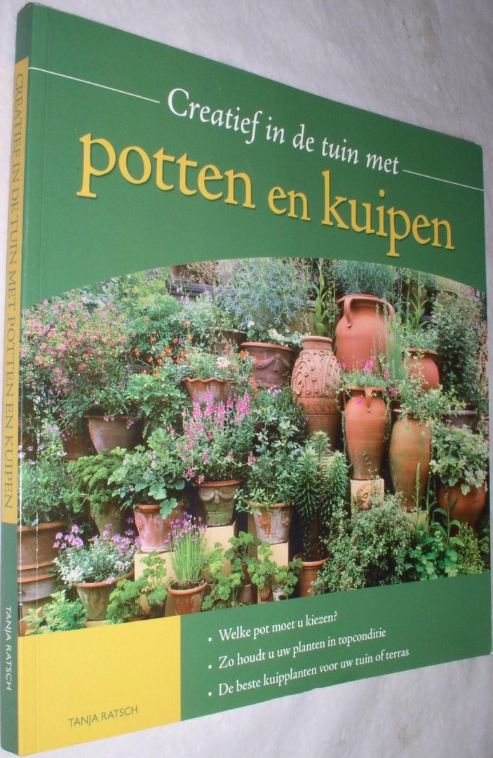 Ratsch, Tanja - Creatief in de tuin met potten en kuipen