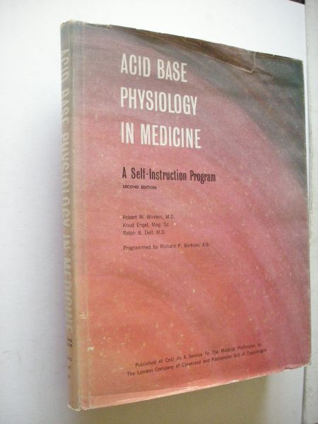 Winters, Robert W, Engel, Knud and Dell, Ralph B. / Berkson, Richard P. Progr. - cid Base Physiology in Medicine. A Self-Instruction Program. Second Edition