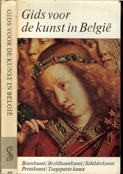 Lemaire, Prof. dr. R.  & G. Gepts  en L.de Pauw de Veen  & P. Baudouin met 152 platen en 19 kaarten  .. en woord vooraf van minister J. Kuypers - Gids voor de kunst in België
