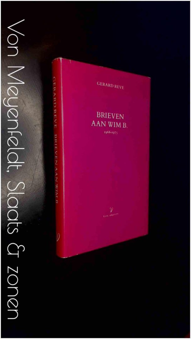 Reve, Gerard - Brieven aan Wim B. 1968 - 1975