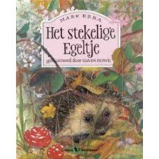 Ezra, Mark met ill. van Gavin Rowe - Het stekelige egeltje