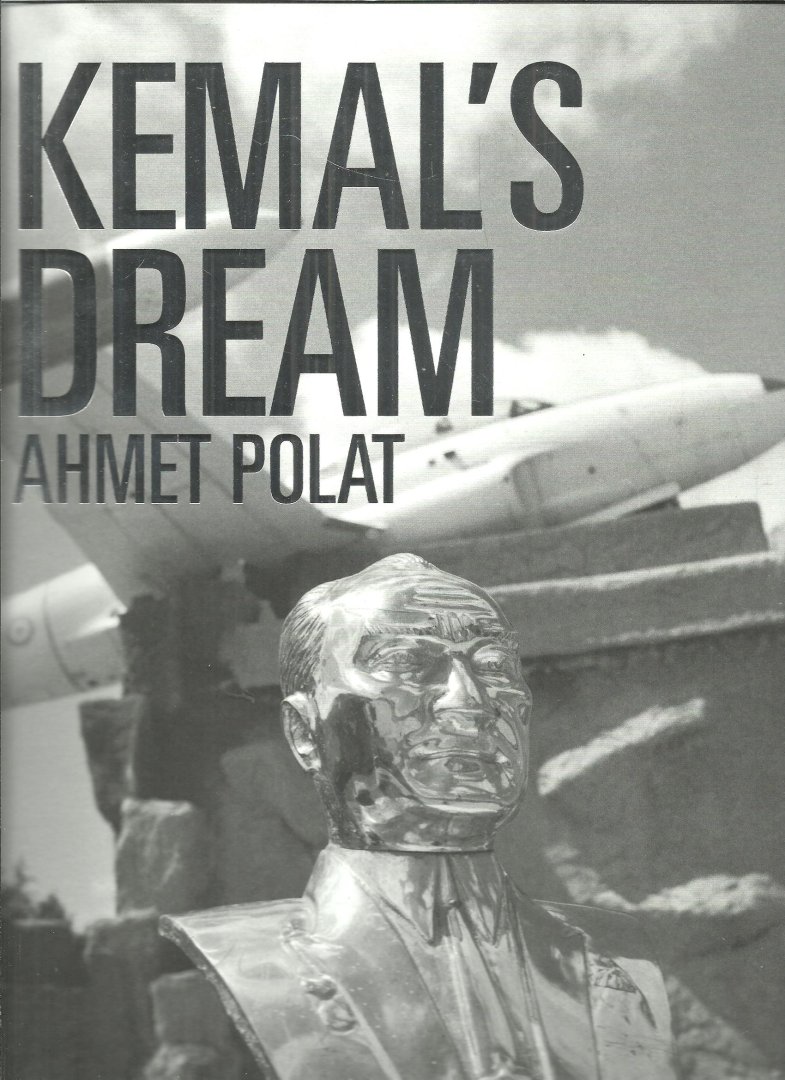 POLAT, Ahmet - Ahmet Polat - Kemal's dream.