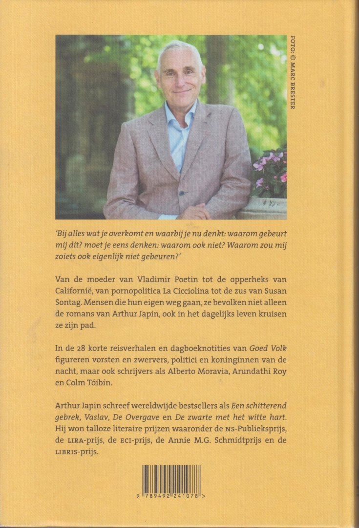 Japin, Arthur - Goed volk -  reisverhalen - Als voorbereiding op zijn werk maakte Arthur regelmatig bijzondere reizen. Zijn reisverhalen zijn terug te vinden in zijn dagboeken, of her en der verspreid in kranten en bladen; soms zijn ze ongepubliceerd gebleven.
