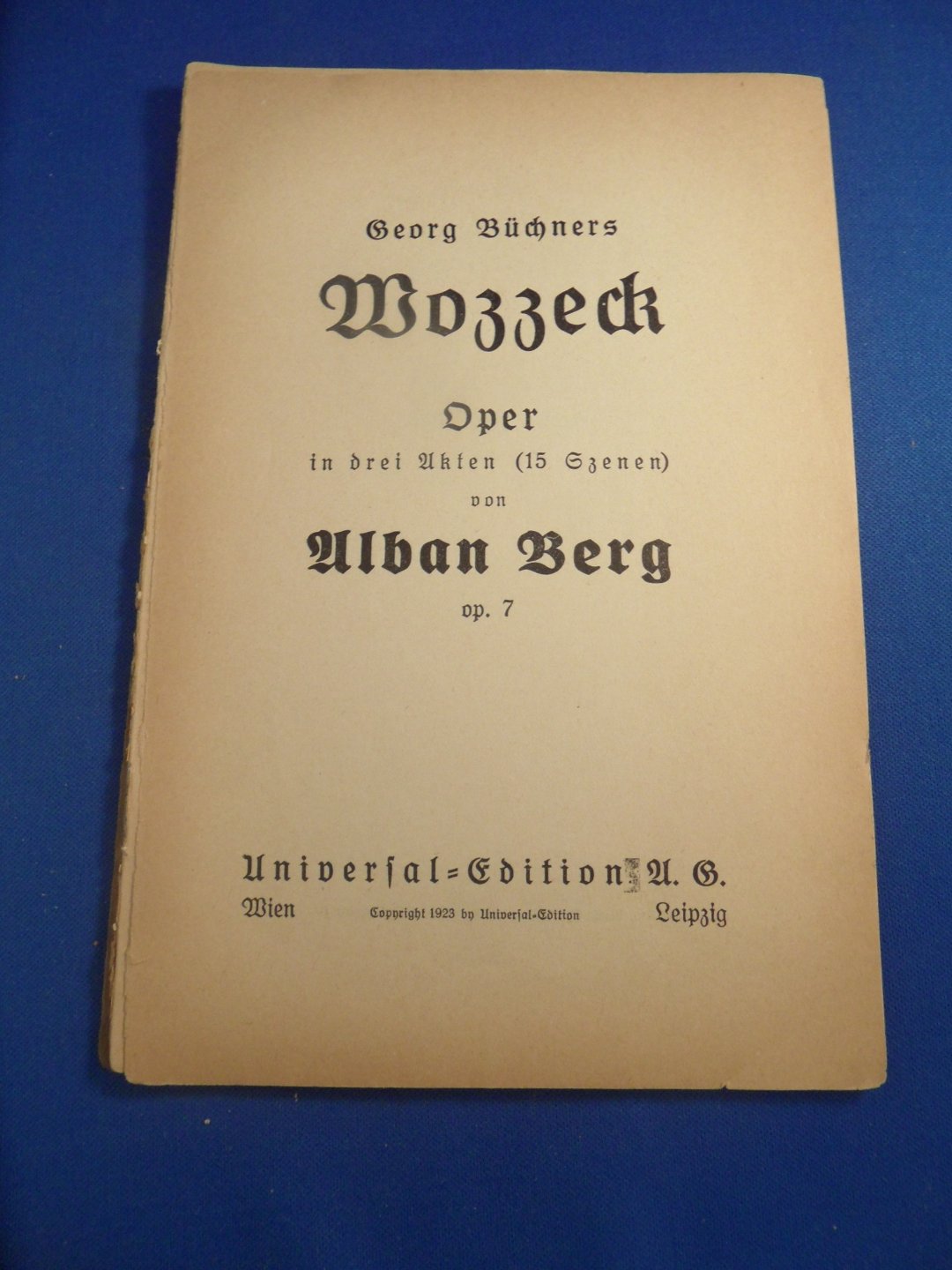 Berg, Alban - Büchner, Georg - Wozzeck. Oper in drei Akten (15 Szenen) von Alban Berg