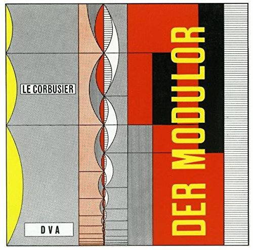 CORBUSIER, LE. - Der Modulor: Darstellung eines in Architektur und Technik allgemein anwendbaren harmonischen Maszes im menschlichen Maszstab.