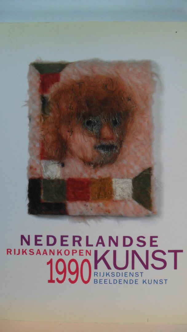 Rijksdienst - Nederlandse Kunst Rijksaankopen / 1990