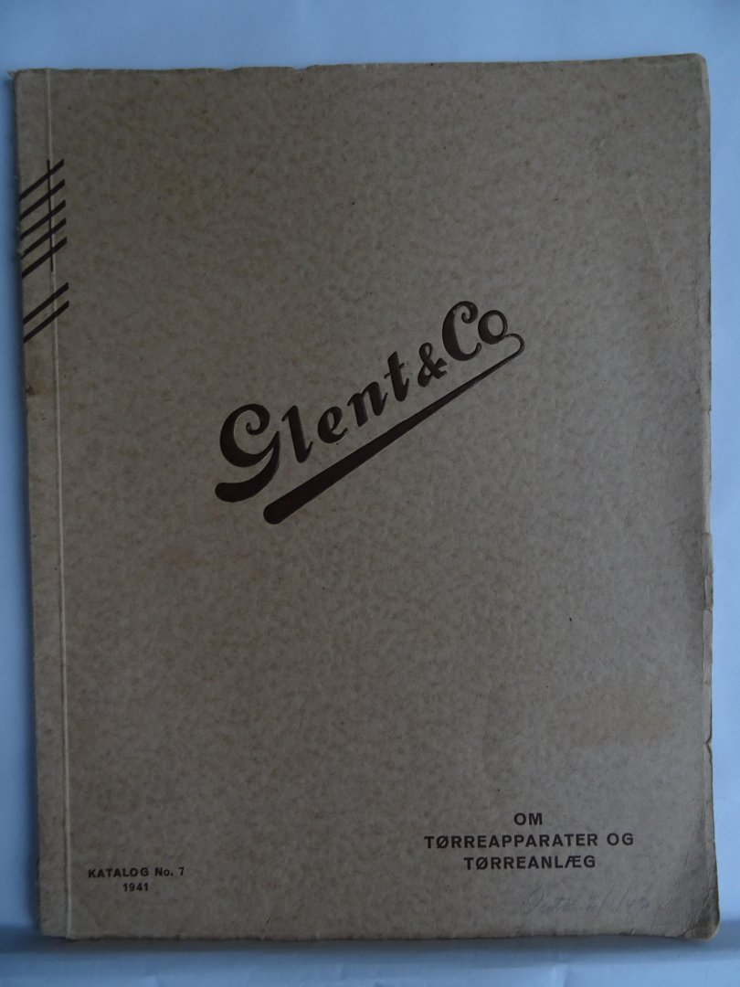 Redactie. - Glent & Co. om torrepparater og torreanlaeg . Katalog no. 7.