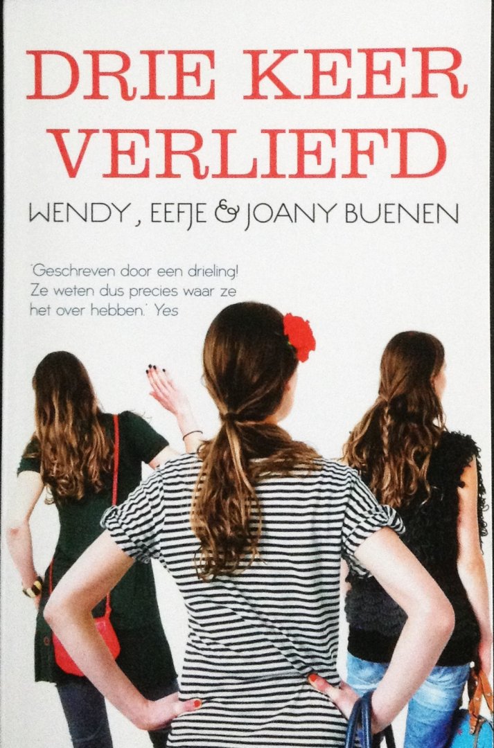 Buenen, Wendy / Buenen, Eefje / Buenen, Joany - Drie keer verliefd