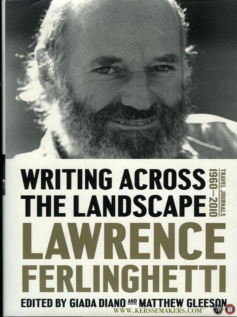FERLINGHETTI, Lawrence - Writing Across the Landscape. Travel Journals 1960-2010. (HARDCOVER)