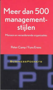 Camp, Peter & Eerens, Funs - Meer dan 500 managementstijlen; Mensen en veranderende organisaties