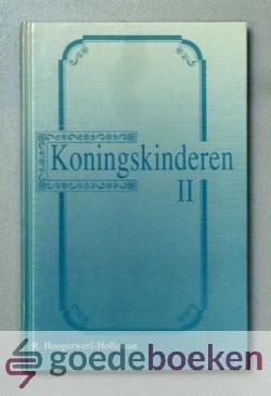Hoogerwerf-Holleman, R. - Koningskinderen II --- Deel 2