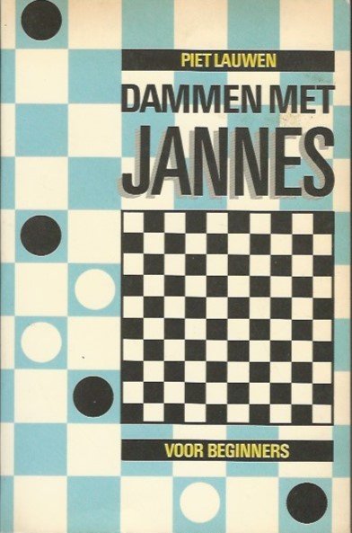 Lauwen, Piet - Dammen met Jannes -Dammen voor beginners