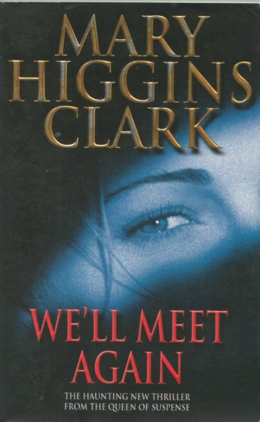 Higgins Clark, Mary - We'll Meet Again