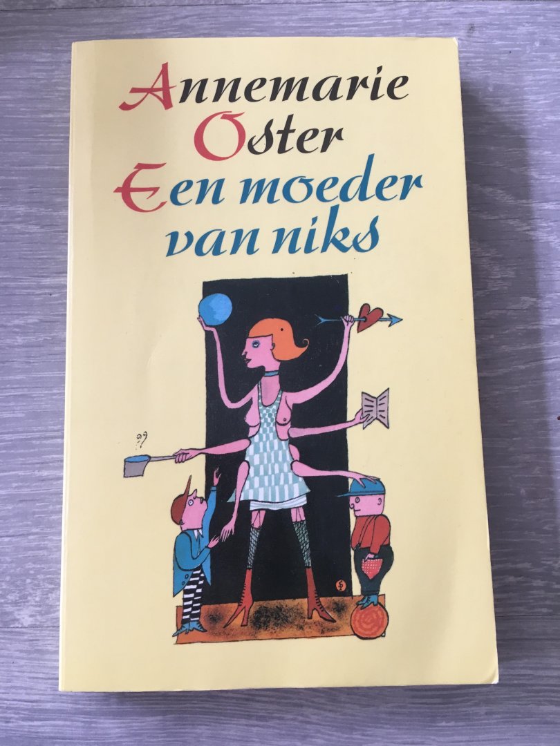 Oster, A. - Een moeder van niks