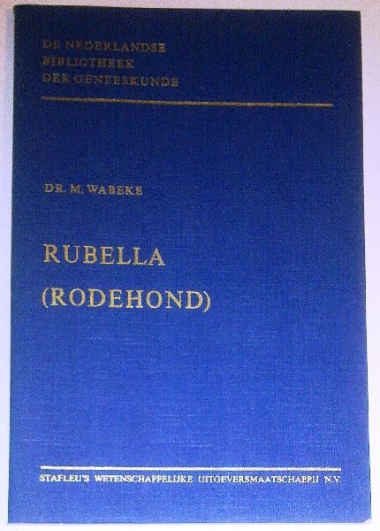 Wabeke, Dr. M. - Rubella (Rodehond)