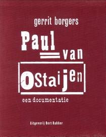BORGERS, GERRIT - Paul van Ostaijen. Een documentatie deel 1 en 2 (compleet in cassette)