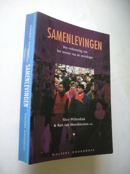 Wilterdink, Nico & Heerikhuizen, Bart van, red. - Samenlevingen. Een verkenning van het terrein van de sociologie