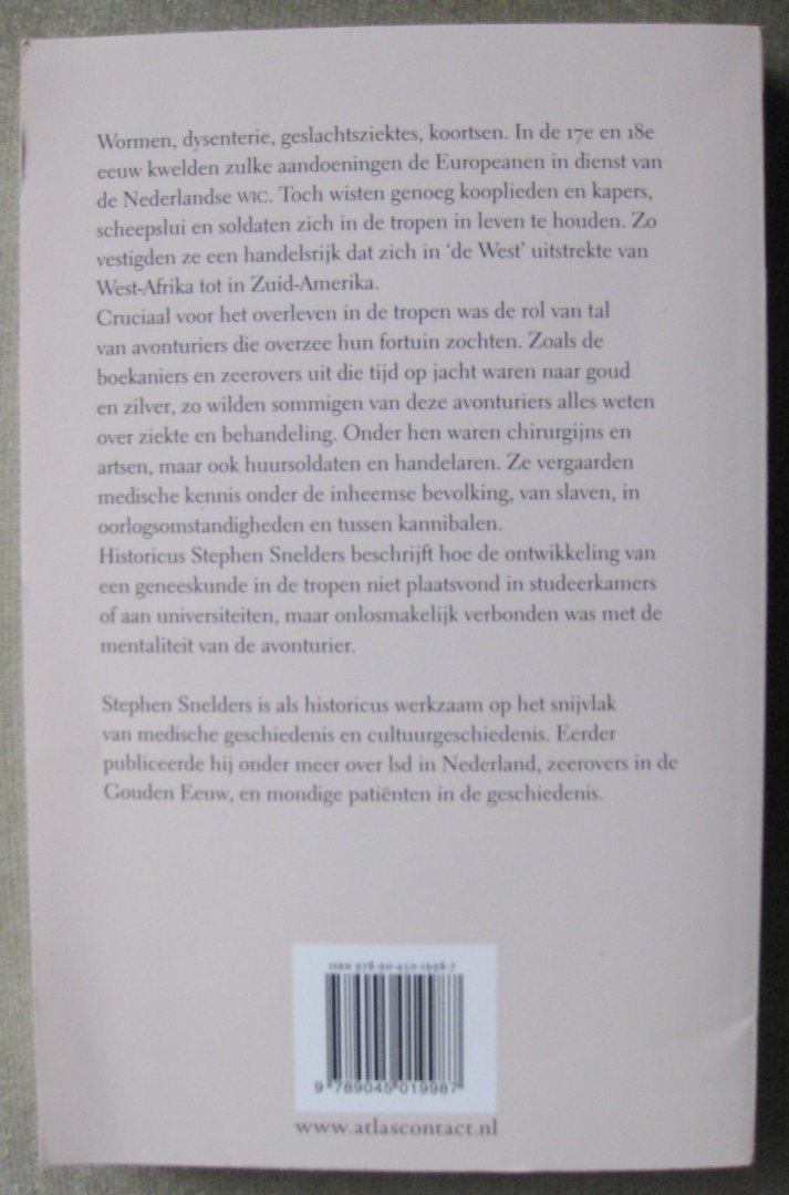 Snelders, Stephen - Vrijbuiters van de heelkunde  -  Op zoek naar medische kennis in de tropen, 1600-1800