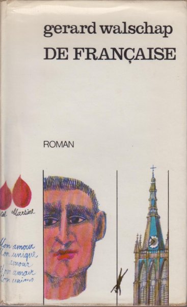 Walschap (Londerzeel-St. Jozef, 9 July 1898 - Antwerp, 25 October 1989), Jacob Lodewijk Gerard (Baron) - De Française - In dit boek voert de schrijver in grote soberheid en concreetheid van taal een vrouw ten tonele, die te gronde gaat aan haar (verhevigde?) opvatting van zuivere en onbaatzuchtige liefde.