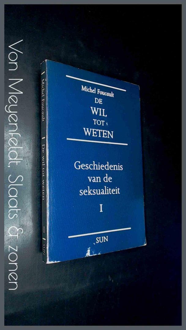 Foucault, Michel - De wil tot weten - Geschiedenis van de seksualiteit I