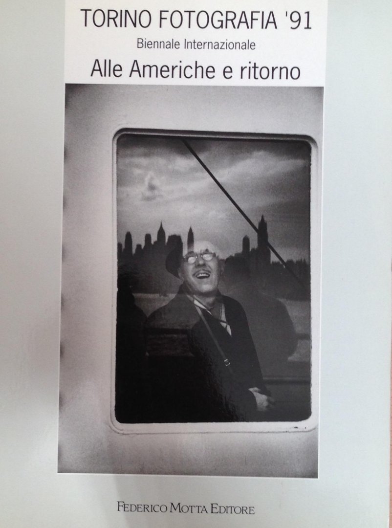  - Torino Fotografia '91: Alle Americhe e Ritorno. Biennale Internazionale