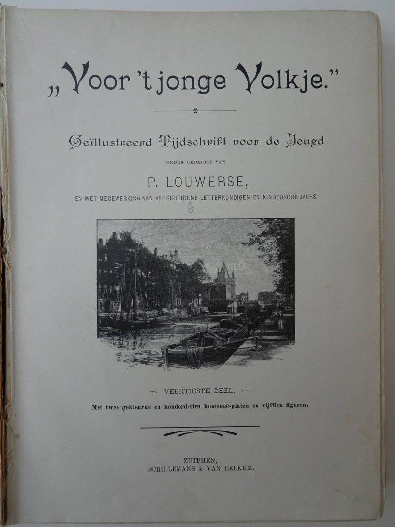 Louwerse, P. (red.). - Voor 't Jonge Volkje. Geïllustreerd Tijdschrift voor de Jeugd. Veertigste deel.