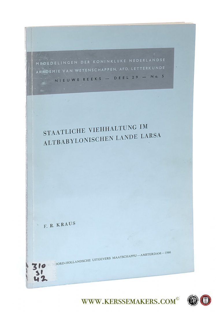 Kraus, F. R. - Staatliche Viehhaltung im Altbabylonischen Lande Larsa.