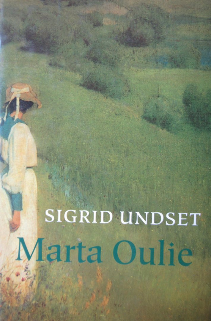 Undset, Sigrid - Martha Oulie
