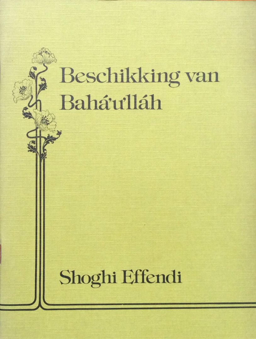 Effendi, Shoghi - Beschikking van Baha'u'llah