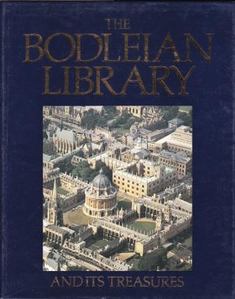 Rogers, David - The Bodleian Library and its Treasures 1320-1700